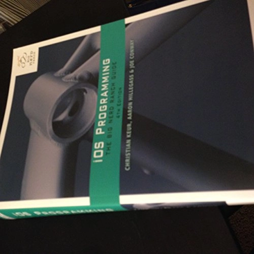 iOS programming : the Big Nerd Ranch guide; Christian Keur; 2014