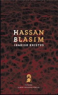 Irakisk Kristus; Hassan Blasim; 2015