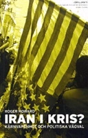 Iran i kris?; Roger Howard; 2004