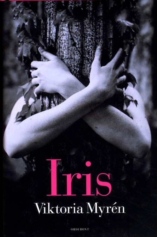 Iris; Viktoria Myrén; 2011