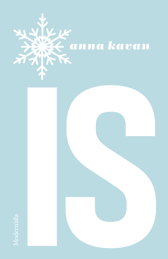 Is; Anna Kavan; 2016