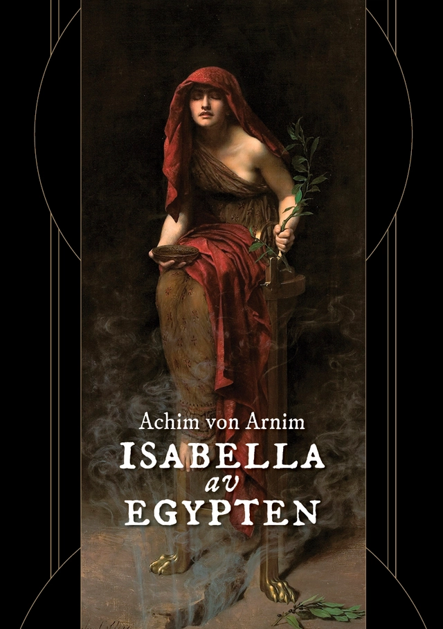 Isabella av Egypten; Achim von Arnim; 2024