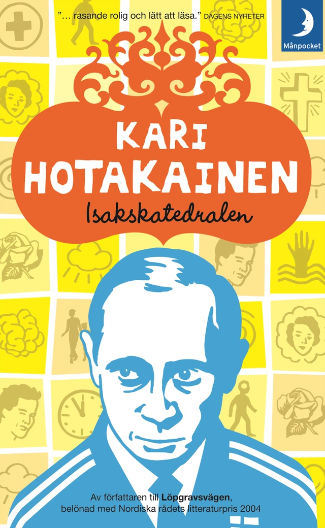 Isakskatedralen; Kari Hotakainen; 2006