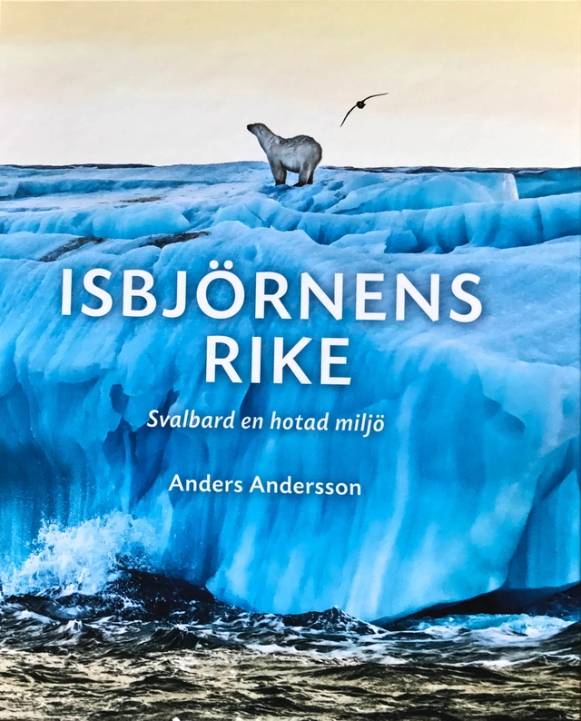 Isbjörnens rike; Anders Andersson; 2017