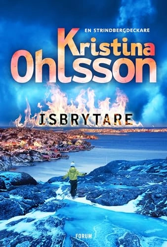 Isbrytare; Kristina Ohlsson; 2021