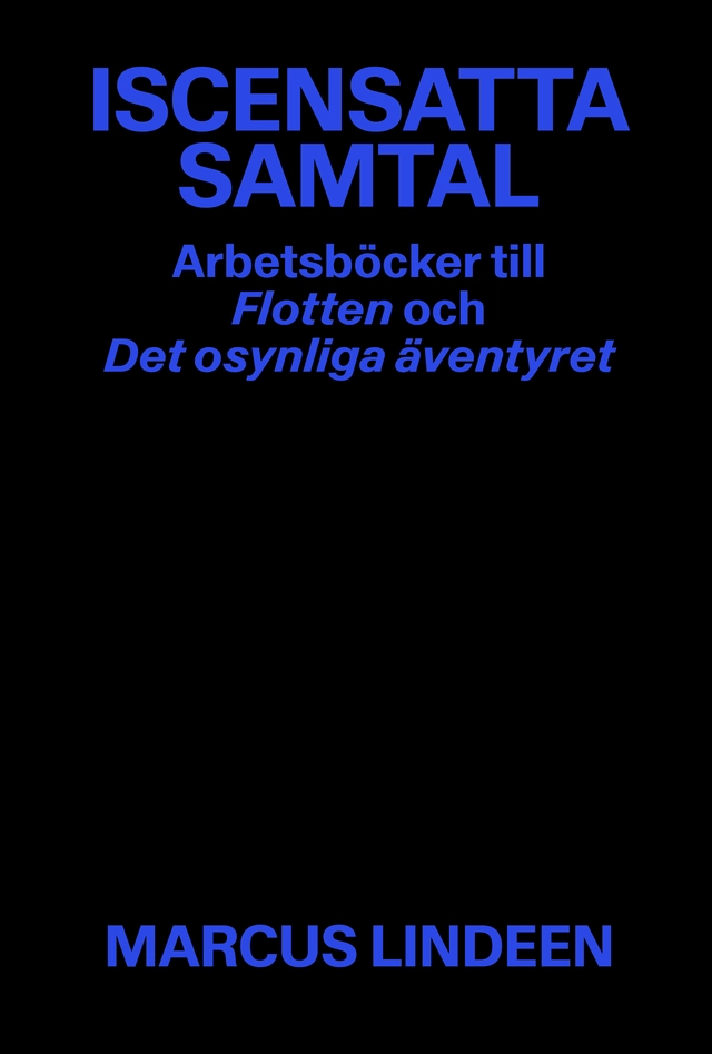 Iscensatta samtal; Marcus Lindeen; 2024