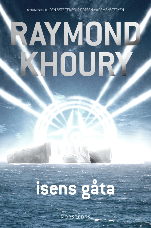 Isens gåta; Raymond Khoury; 2010