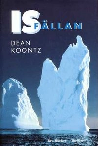 Isfällan : [thriller]; Koontz; 1996
