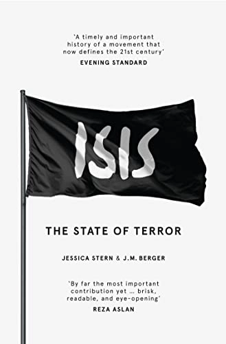 ISIS: The State of Terror; Jessica Stern, J. M. Berger; 2016