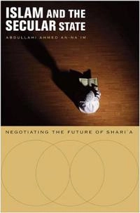Islam and the secular state : negotiating the future of shari'a; ʻAbd Allāh Aḥmad Naʻīm; 2008
