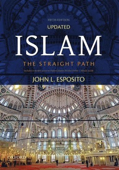 Islam : the straight path; John L. Esposito; 2016