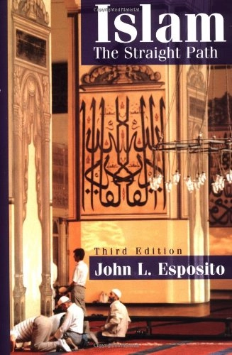 Islam : the straight path; John L. Esposito; 1998