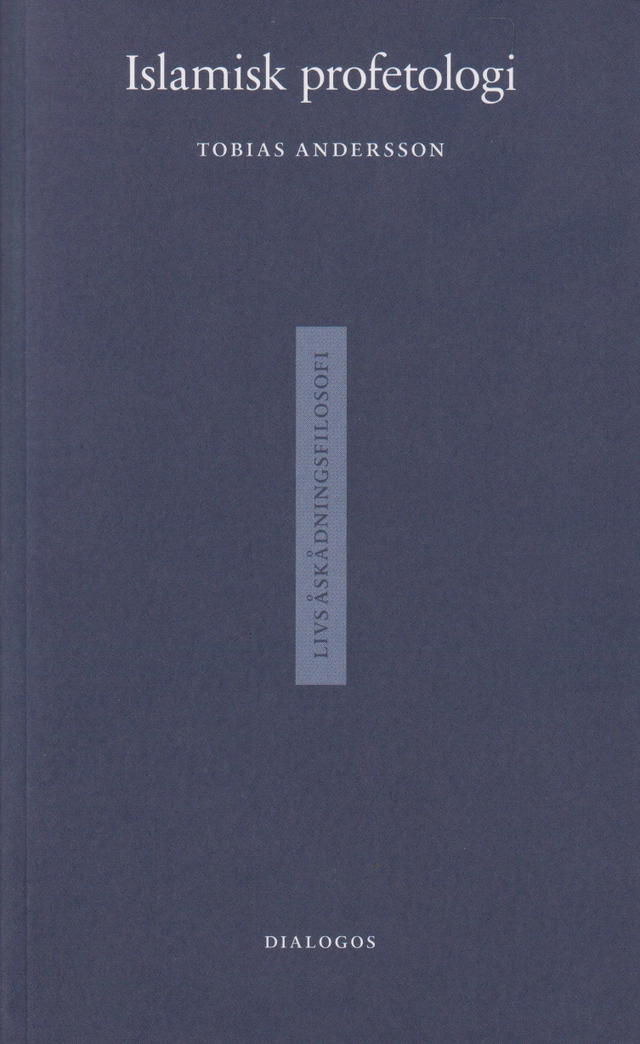 Islamisk profetologi; Tobias Andersson; 2025