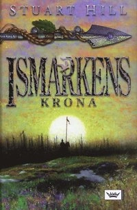 Ismarkens krona; Stuart Hill; 2007