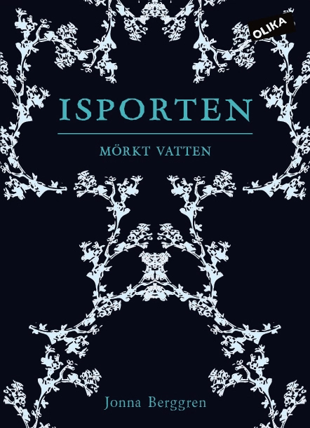 Isporten. Mörkt vatten; Jonna Berggren; 2017