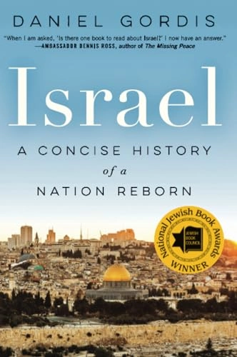 Israel: A Concise History of a Nation Reborn; Daniel Gordis; 2017