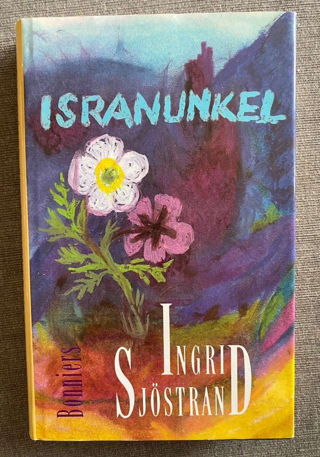 Isranunkel : roman; Ingrid Sjöstrand; 1993