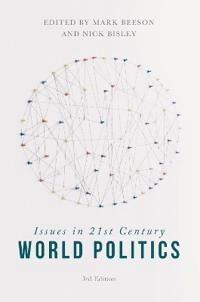 Issues in 21st century world politics; Mark Beeson, Nick Bisley; 2017
