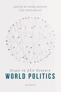 Issues in 21st century world politics; Mark Beeson, Nick Bisley; 2017