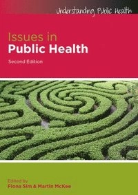 Issues in public health; Fiona Sim, Martin McKee; 2011
