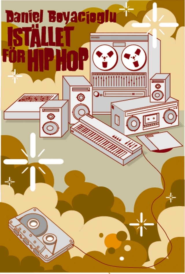 Istället för hiphop; Daniel Boyacioglu; 2003