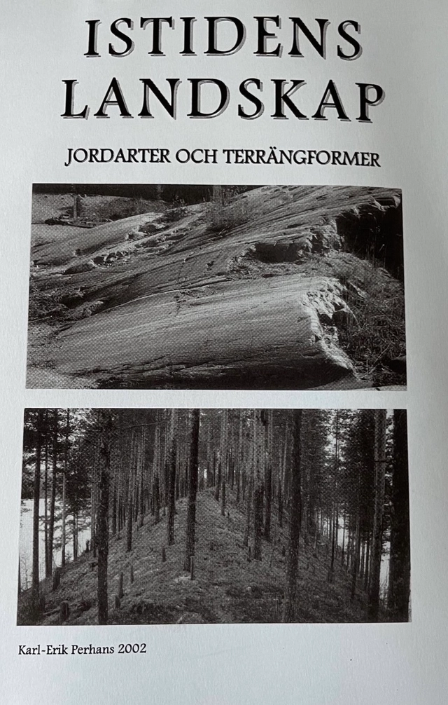 Istidens landskap : jordarter och terrängformer; Karl-Erik Perhans; 2002