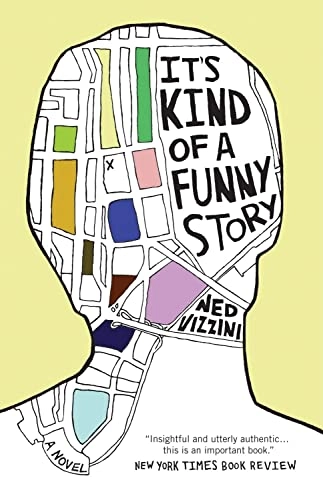 It's kind of a funny story; Ned Vizzini; 2007