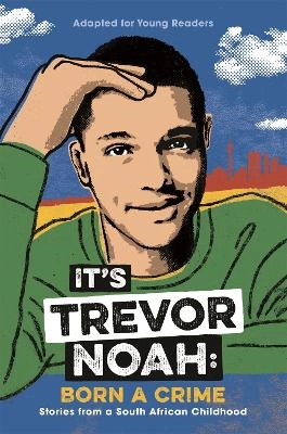It's Trevor Noah: Born A Crime; Trevor Noah; 2019