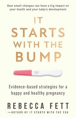 It Starts with the Bump; Rebecca Fett; 2024