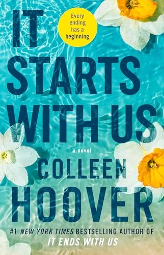 It starts with us : a novel; Colleen Hoover; 2022