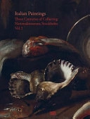 Italian paintings : three centuries of collecting, Nationalmuseum, Stockholm. · Vol. 1; Sabrina Norlander Eliasson; 2015