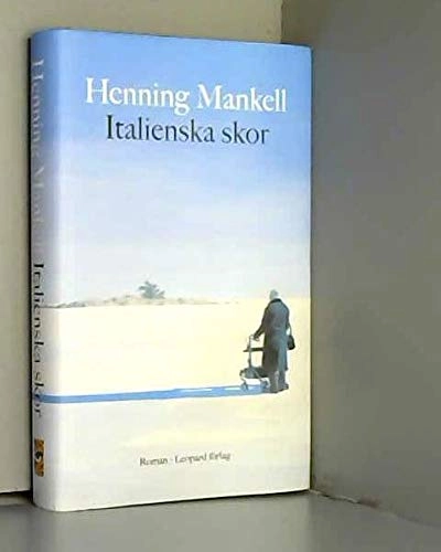 Italienska skor; Henning Mankell; 2007
