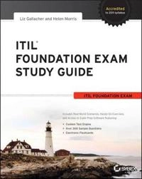 ITIL Foundation Exam Study Guide; Liz Gallacher, Helen Morris; 2012