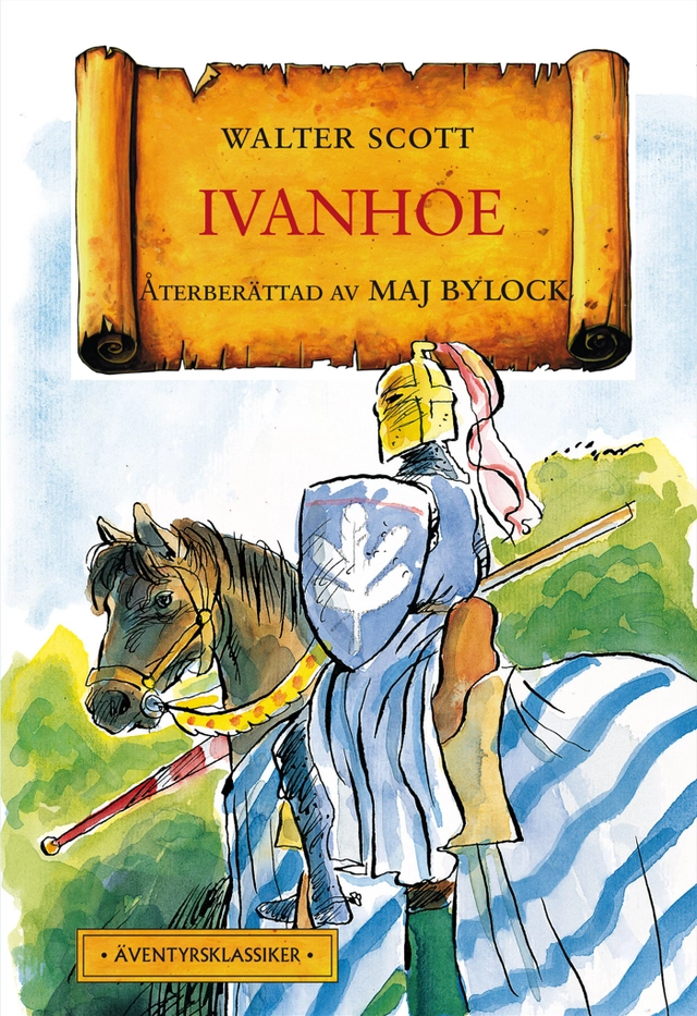 Ivanhoe; Walter Scott, Maj Bylock; 2000