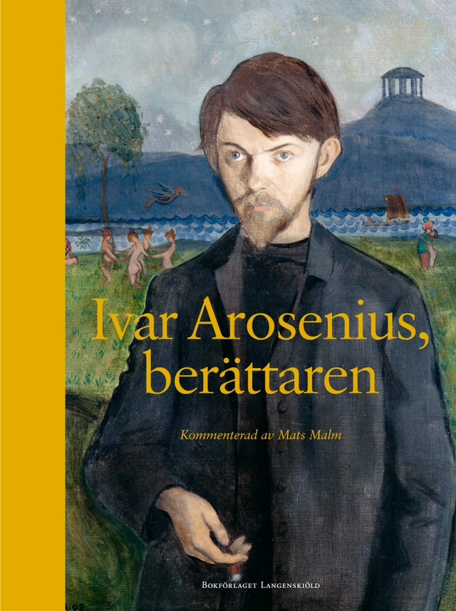 Ivar Arosenius, berättaren; Mats Malm; 2022