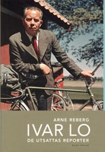Ivar Lo de utsattas reporter; Arne Reberg; 2001