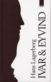 Ivar och Eyvind; Hans Lagerberg; 2003