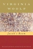 Jacob's room; Virginia Woolf, Vara Neverow, Mark Hussey; 2008