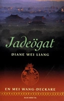 Jadeögat; Diane Wei Liang; 2007