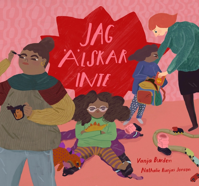 Jag älskar inte; Vanja Burden, Nathalie Ruejas Jonson; 2019