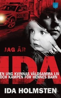 Jag är Ida; Ida Holmsten, Theodor Lundgren; 2014