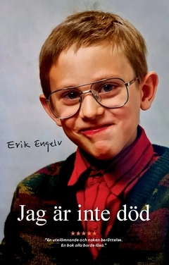 Jag är inte död; Erik Engelv; 2021
