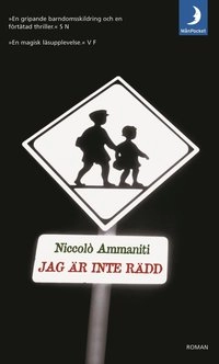 Jag är inte rädd; Niccolò Ammaniti; 2003
