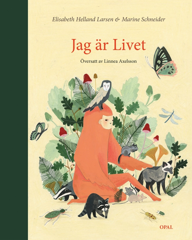 Jag är livet; Elisabeth Helland Larsen, Marine Schneider; 2019