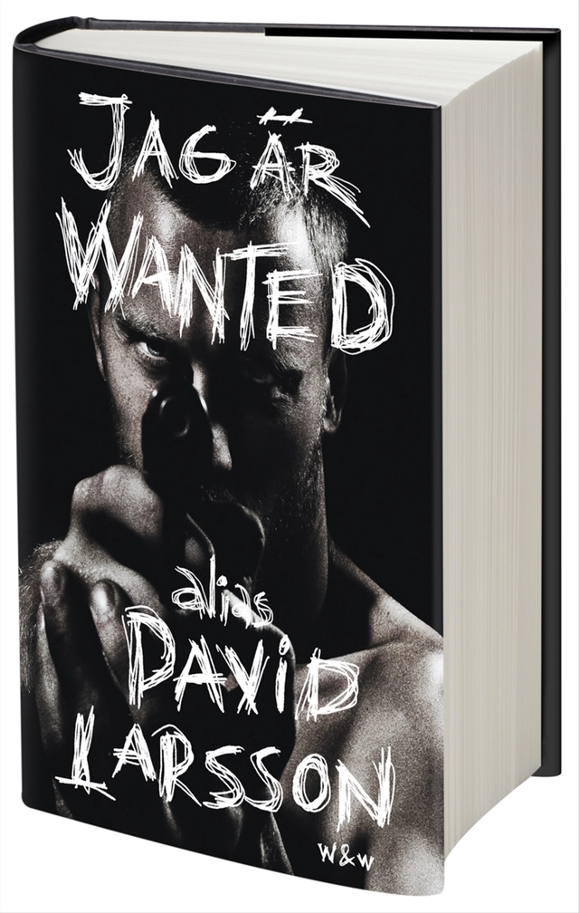 Jag är wanted; David Larsson; 2009