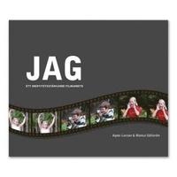 JAG-boken - - ett identitetsstärkande filmarbete; Agnes Larsson, Monica Sällström; 2008