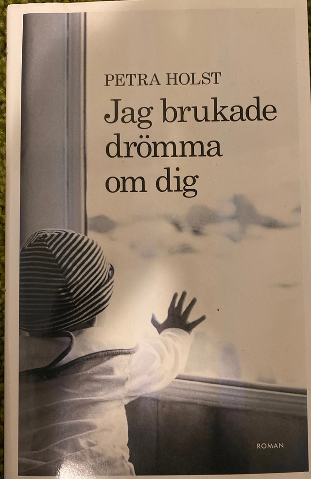 Jag brukade drömma om dig; Petra Holst; 2010