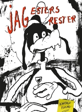 Jag, Esters rester; Ester Eriksson; 2017