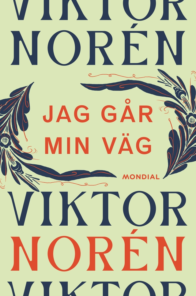 Jag går min väg; Viktor Norén; 2025