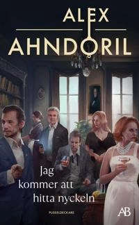 Jag kommer att hitta nyckeln; Alex Ahndoril; 2024